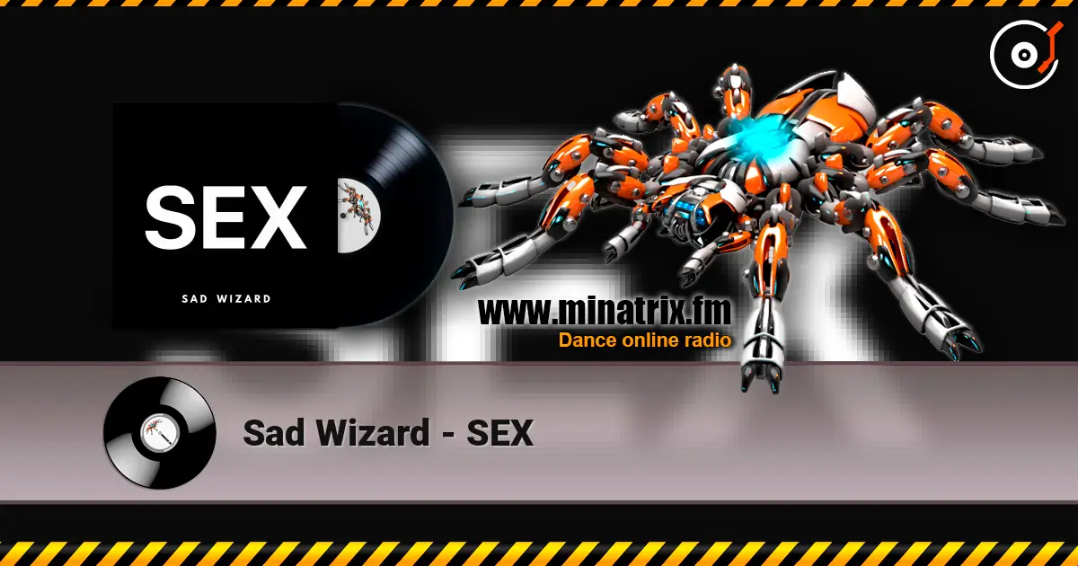 Sad Wizard - SEX listen online in high quality | Minatrix.FM