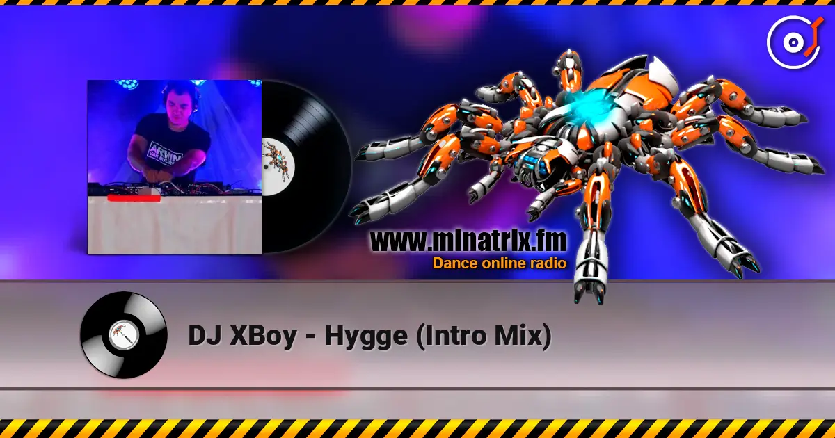 DJ XBoy - Hygge (Intro Mix) listen online in high quality | Minatrix.FM