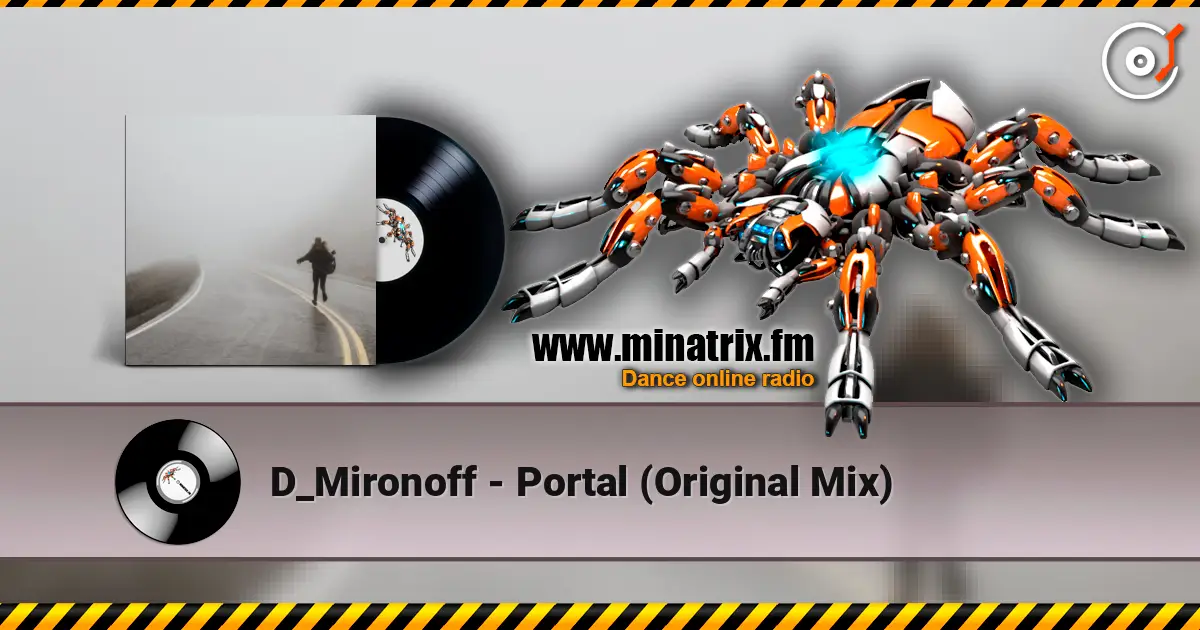 D_Mironoff - Portal (Original Mix) listen online in high quality | Minatrix.FM