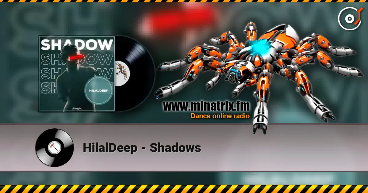 HilalDeep - Shadows listen online in high quality | Minatrix.FM