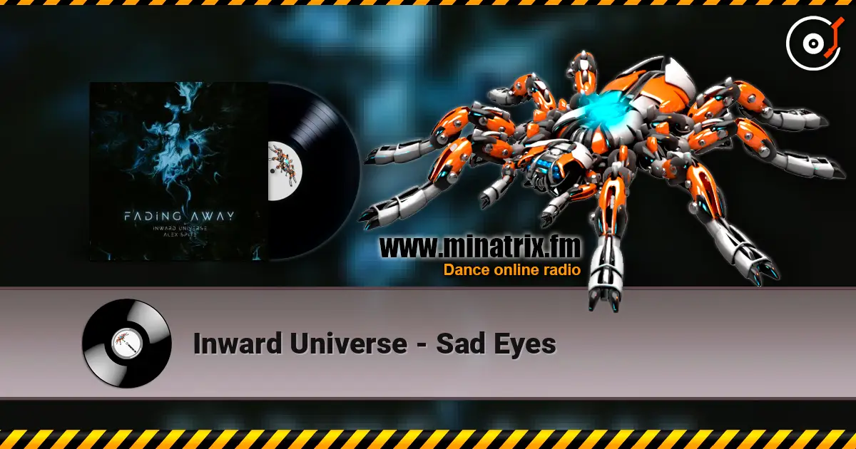 Inward Universe - Sad Eyes listen online in high quality | Minatrix.FM