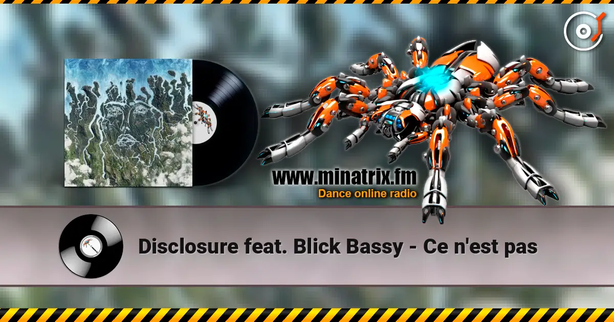Disclosure feat. Blick Bassy - Ce n'est pas listen online in high quality | Minatrix.FM