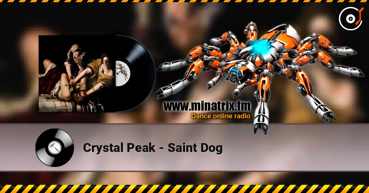 Crystal Peak - Saint Dog listen online in high quality | Minatrix.FM