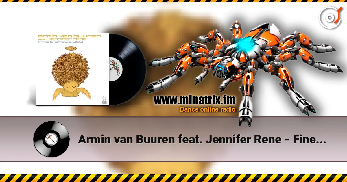 Armin van Buuren feat. Jennifer Rene - Fine Without You (Radio Edit) listen online in high quality | Minatrix.FM
