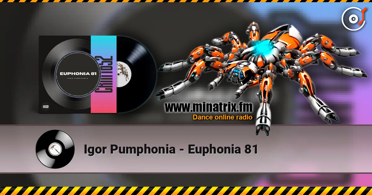 Igor Pumphonia - Euphonia 81 listen online in high quality | Minatrix.FM