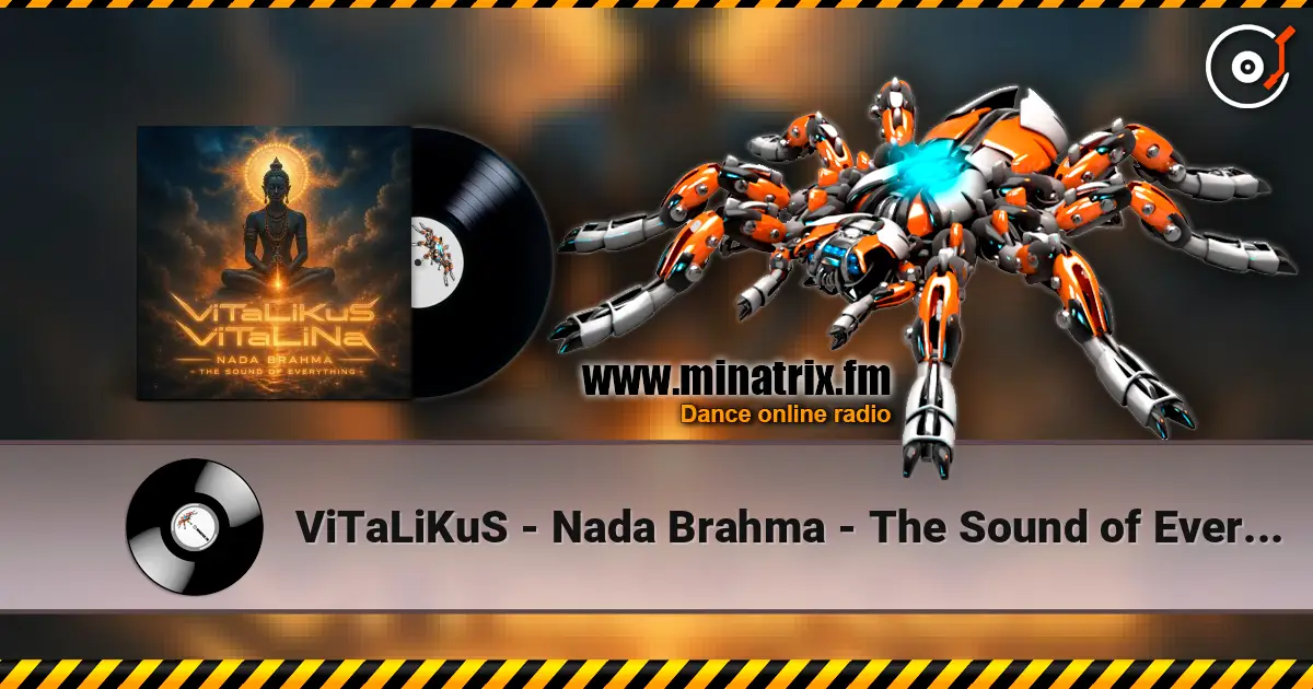 ViTaLiKuS - Nada Brahma - The Sound of Everything listen online in high quality | Minatrix.FM