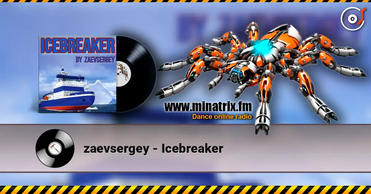zaevsergey - Icebreaker listen online in high quality | Minatrix.FM