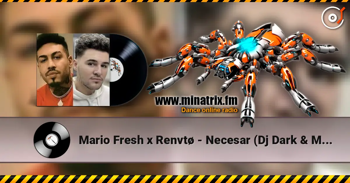 Mario Fresh x Renvtø - Necesar (Dj Dark & Mentol Remix) listen online in high quality | Minatrix.FM