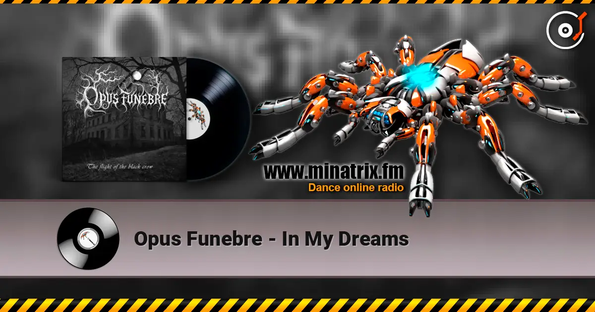 Opus Funebre - In My Dreams listen online in high quality | Minatrix.FM