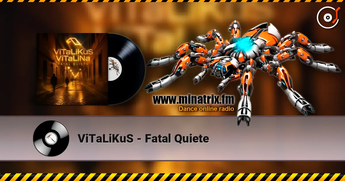ViTaLiKuS - Fatal Quiete listen online in high quality | Minatrix.FM