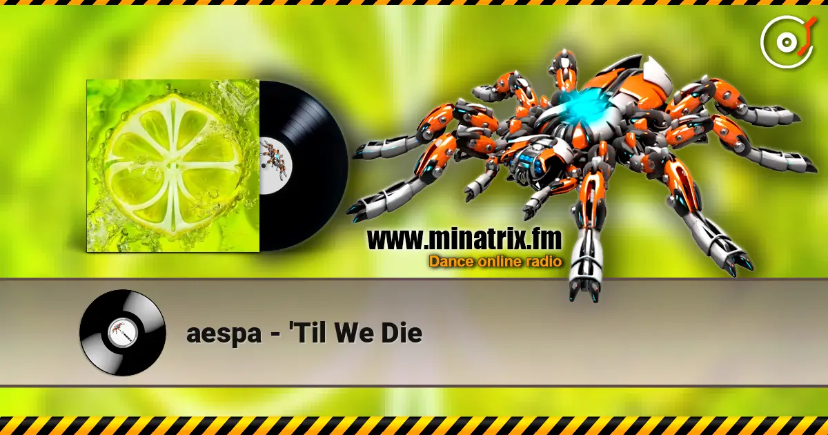 aespa - 'Til We Die listen online in high quality | Minatrix.FM