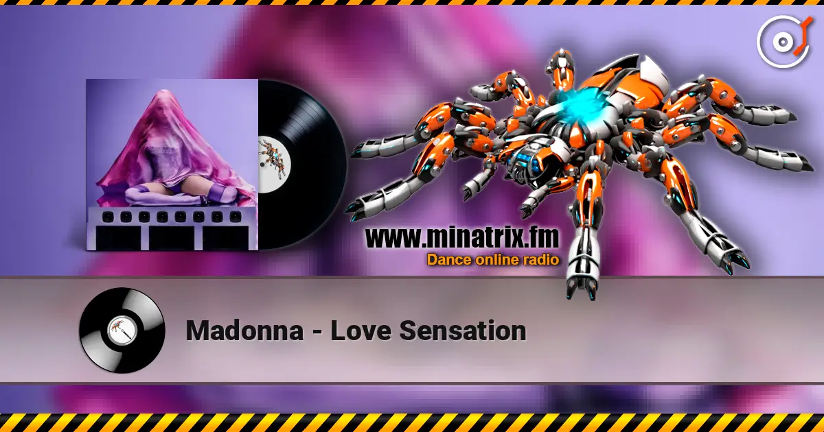 Madonna - Love Sensation listen online in high quality | Minatrix.FM