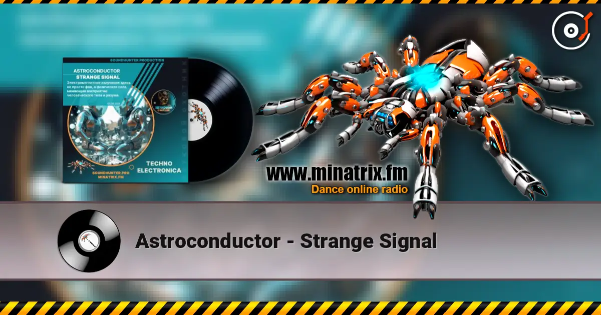 Astroconductor - Strange Signal listen online in high quality | Minatrix.FM