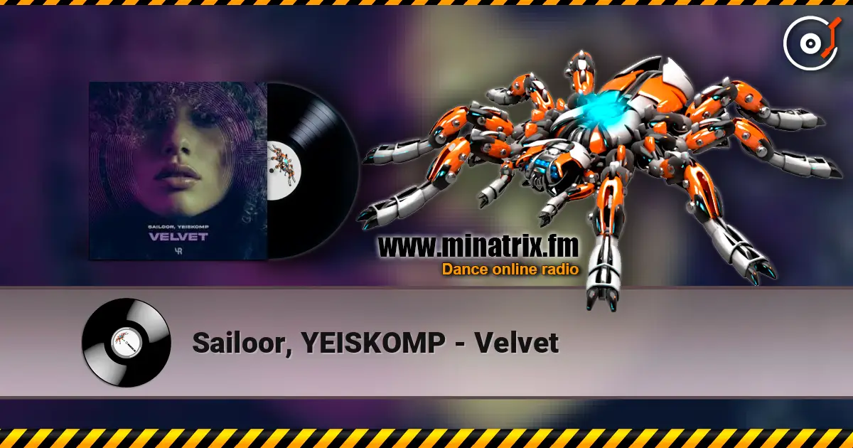 Sailoor, YEISKOMP - Velvet listen online in high quality | Minatrix.FM