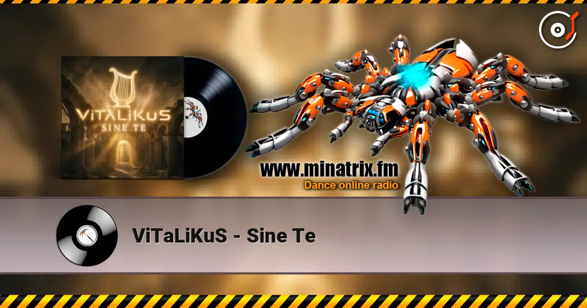 ViTaLiKuS - Sine Te listen online in high quality | Minatrix.FM
