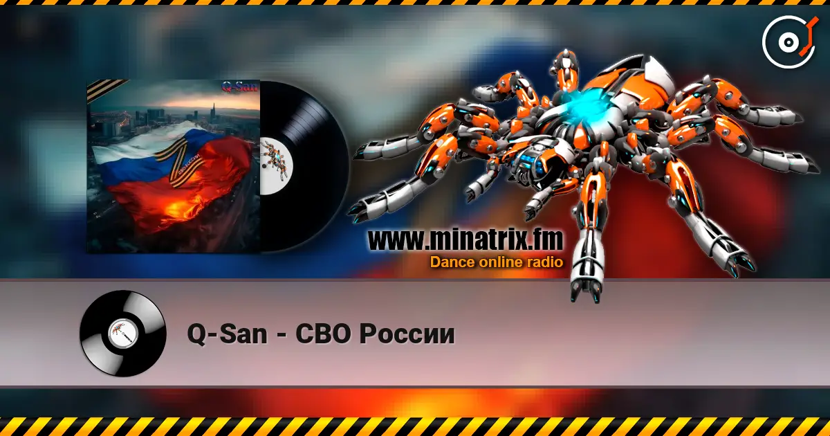 Q-San - СВО России listen online in high quality | Minatrix.FM
