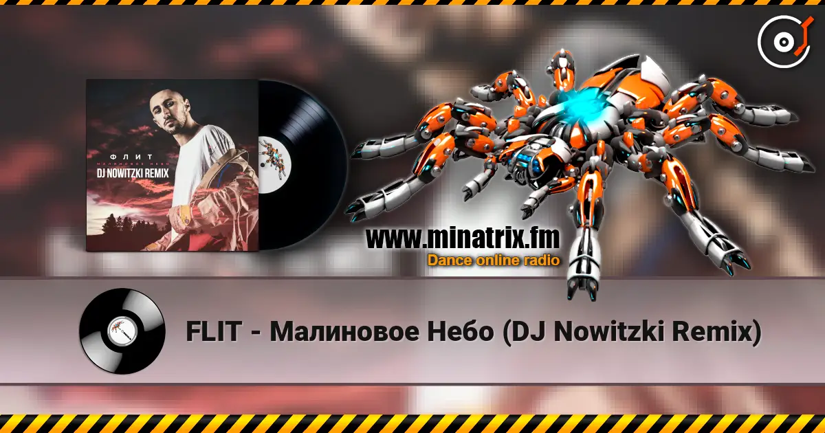 FLIT - Малиновое Небо (DJ Nowitzki Remix) listen online in high quality | Minatrix.FM