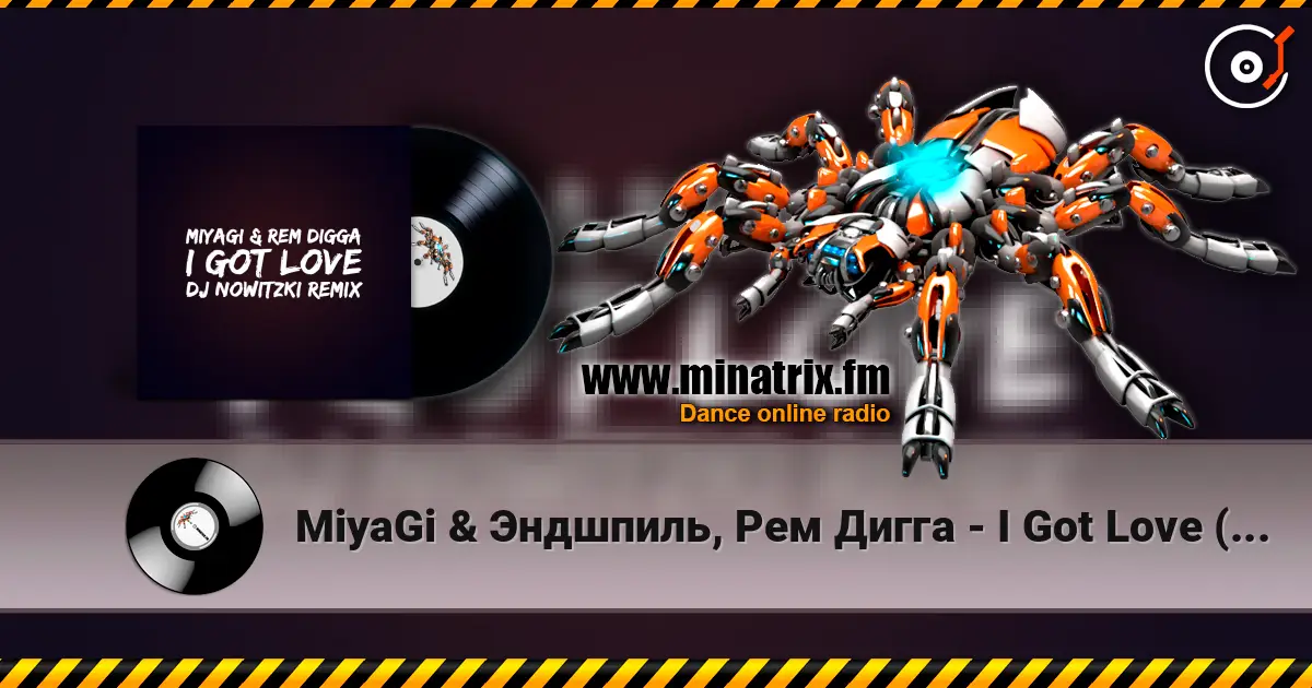 MiyaGi & Эндшпиль, Рем Дигга - I Got Love (DJ Nowitzki Remix 2026) listen online in high quality | Minatrix.FM