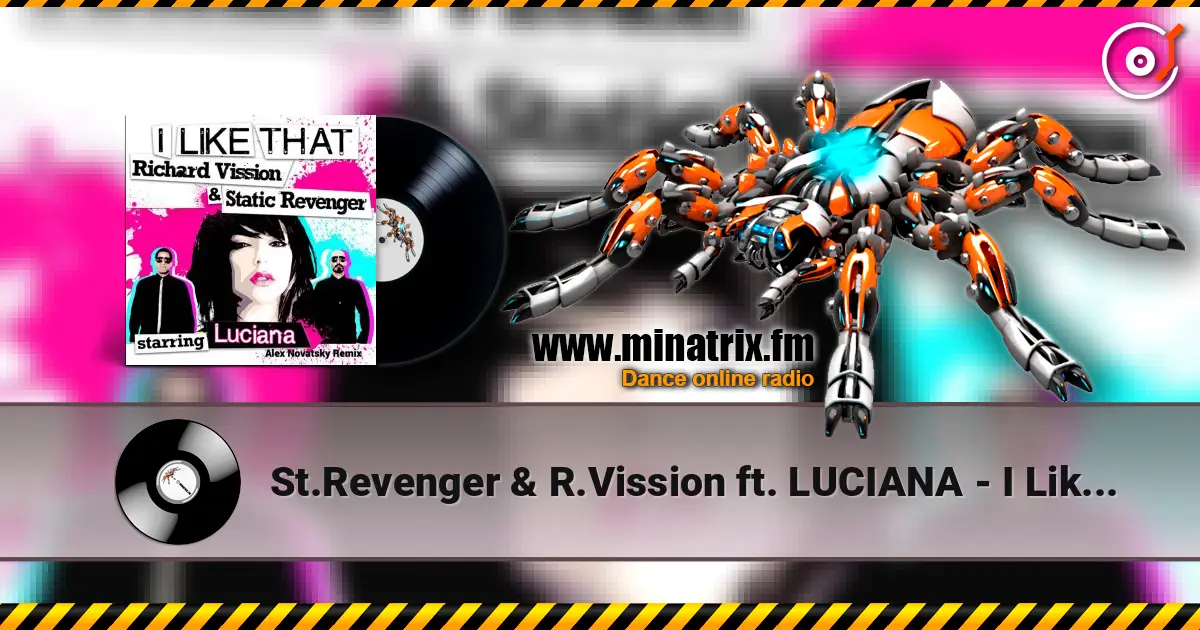 St.Revenger & R.Vission ft. LUCIANA - I Like That  (Alex Novatsky Remix) listen online in high quality | Minatrix.FM