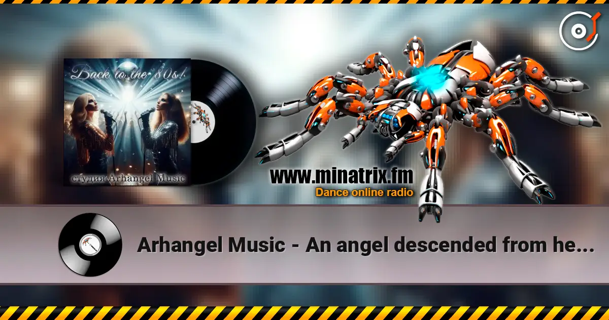 Arhangel Music - An angel descended from heaven listen online in high quality | Minatrix.FM