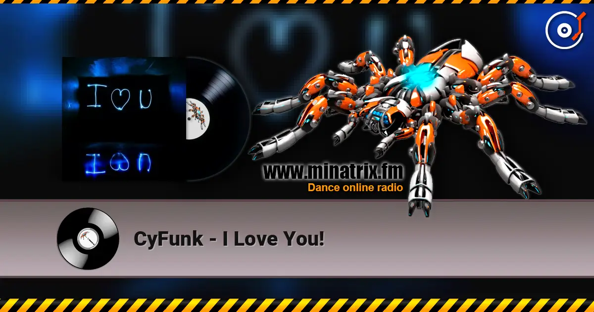CyFunk - I Love You! listen online in high quality | Minatrix.FM