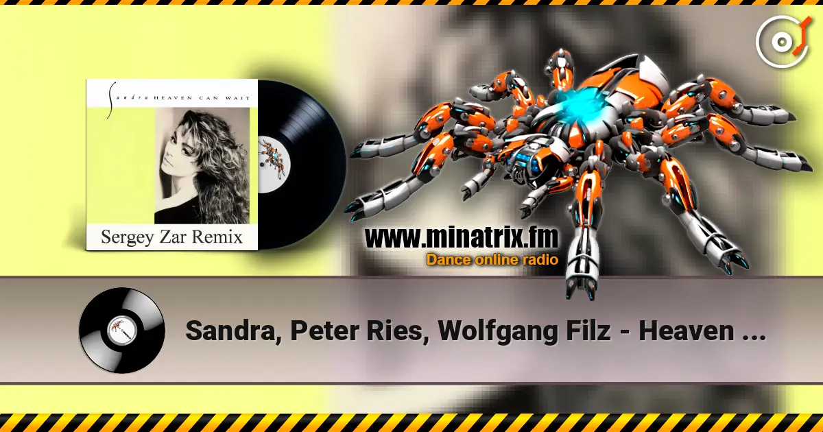Sandra, Peter Ries, Wolfgang Filz - Heaven Can Wait (Sergey Zar Remix) listen online in high quality | Minatrix.FM