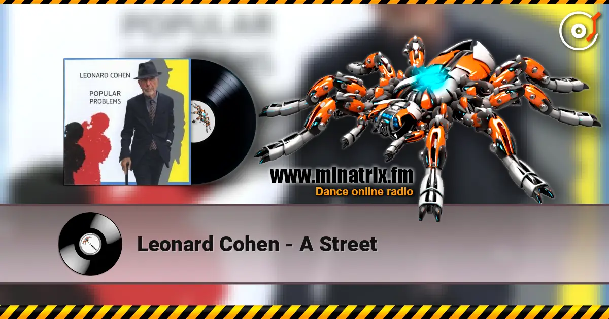 Leonard Cohen - A Street listen online in high quality | Minatrix.FM