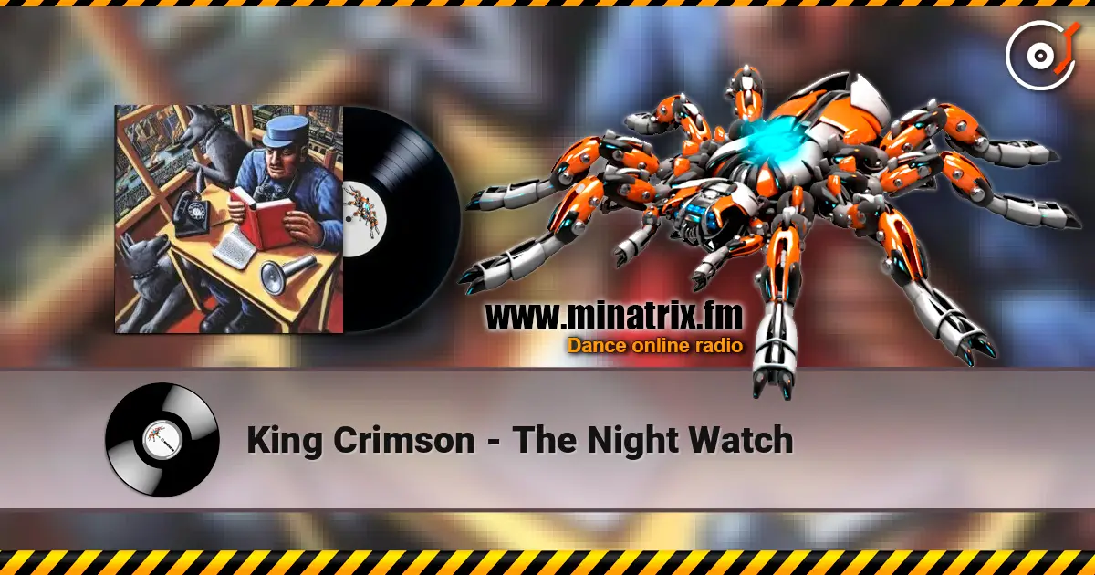 King Crimson - The Night Watch listen online in high quality | Minatrix.FM