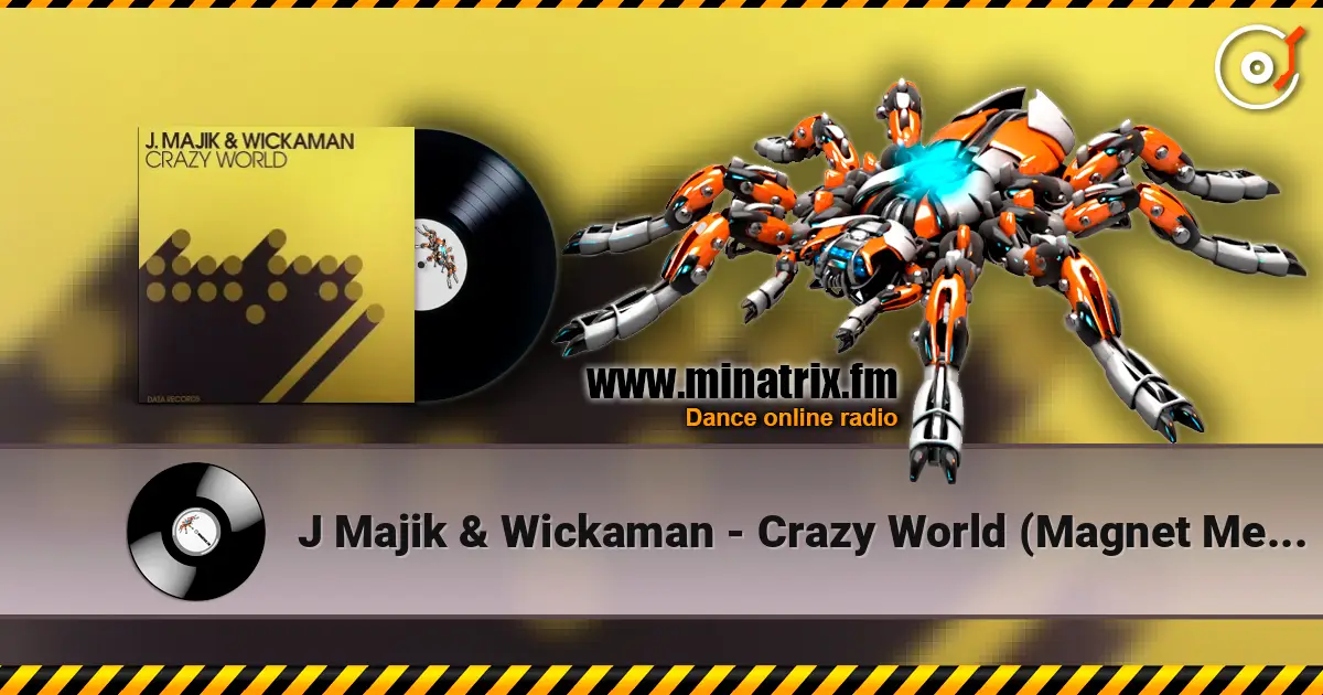 J Majik & Wickaman - Crazy World (Magnet Men & Swifty-B Remix) listen online in high quality | Minatrix.FM