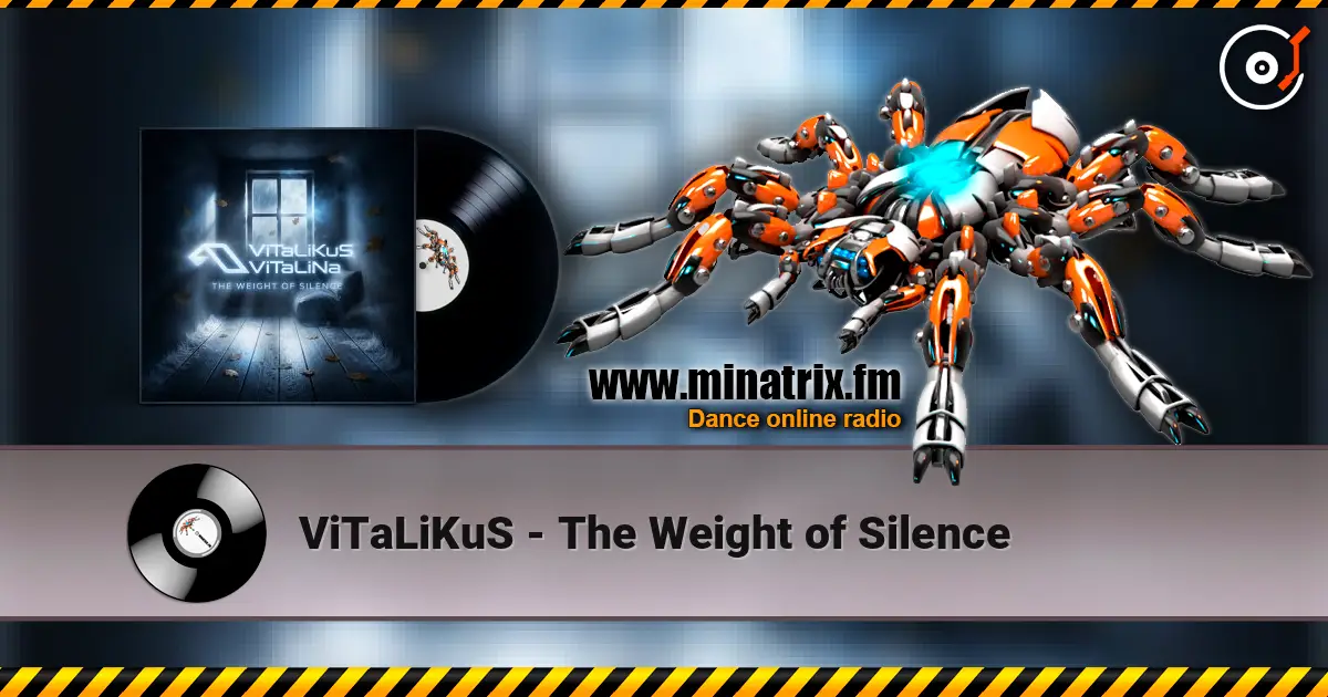 ViTaLiKuS - The Weight of Silence listen online in high quality | Minatrix.FM
