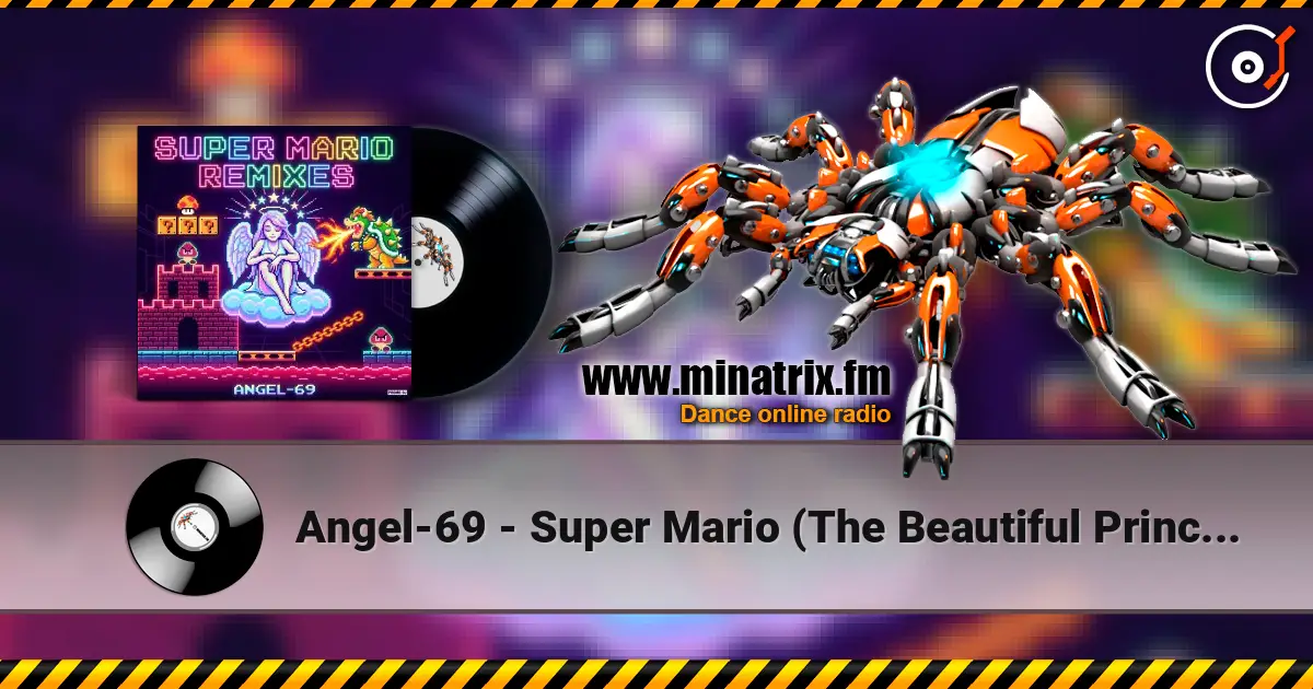 Angel-69 - Super Mario (The Beautiful Princess Remix by Angel-69) listen online in high quality | Minatrix.FM
