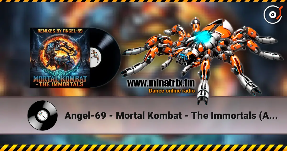 Angel-69 - Mortal Kombat - The Immortals (Acid Remix by Angel-69) listen online in high quality | Minatrix.FM