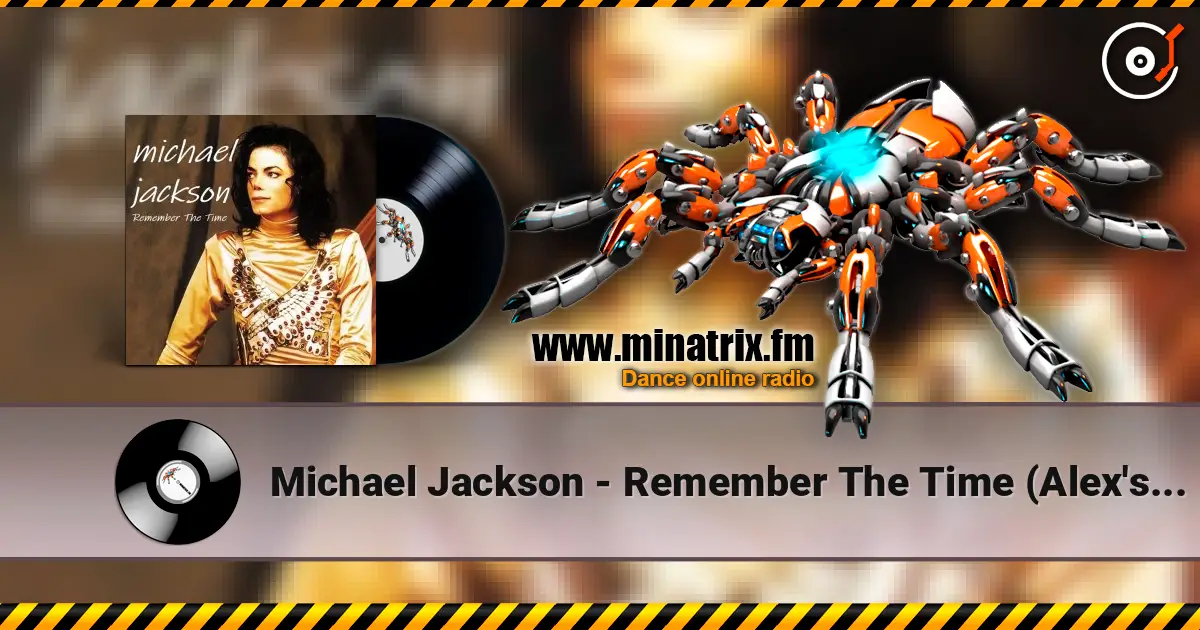 Michael Jackson - Remember The Time (Alex's Alternate Version) listen online in high quality | Minatrix.FM
