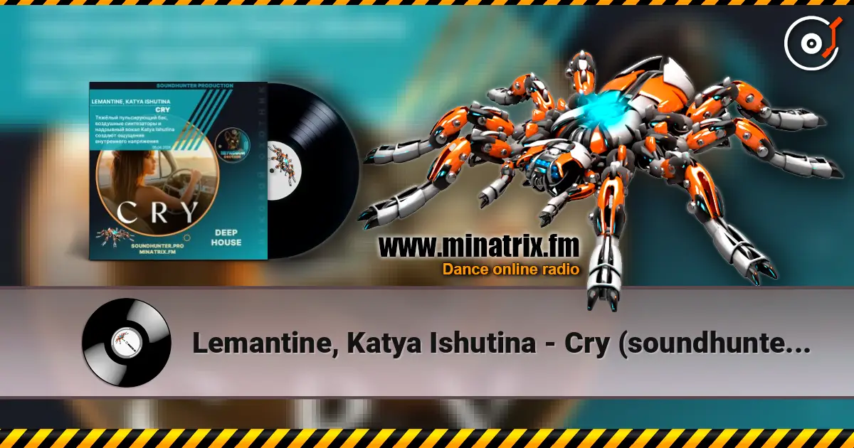 Lemantine, Katya Ishutina - Cry (soundhunter.pro) listen online in high quality | Minatrix.FM