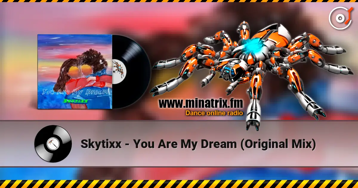 Skytixx - You Are My Dream (Original Mix) listen online in high quality | Minatrix.FM