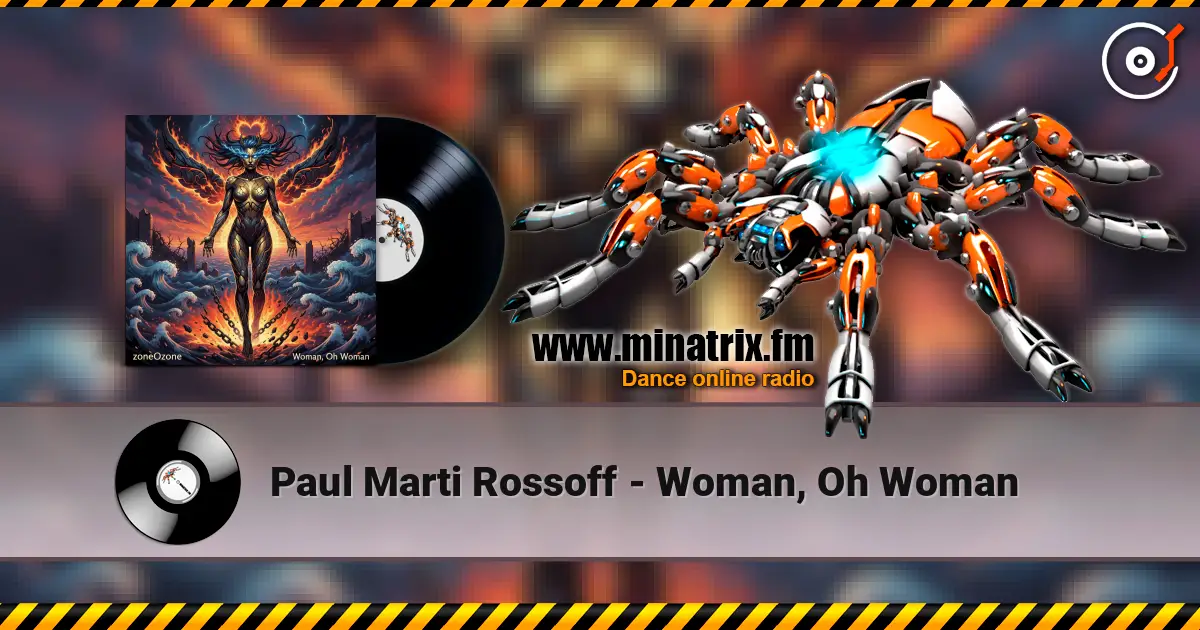 Paul Marti Rossoff - Woman, Oh Woman listen online in high quality | Minatrix.FM