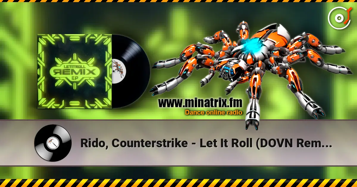 Rido, Counterstrike - Let It Roll (DOVN Remix) listen online in high quality | Minatrix.FM