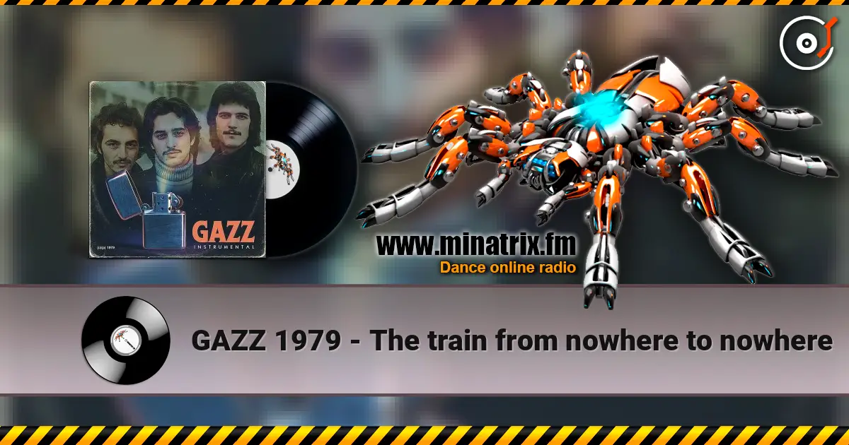 GAZZ 1979 - The train from nowhere to nowhere listen online in high quality | Minatrix.FM