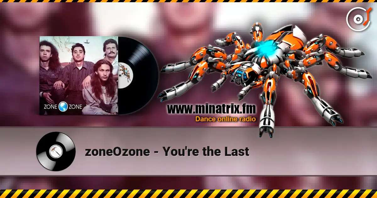 zoneOzone - You're the Last listen online in high quality | Minatrix.FM