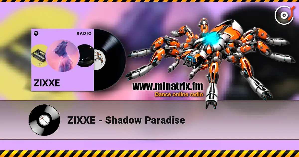 ZIXXE - Shadow Paradise listen online in high quality | Minatrix.FM