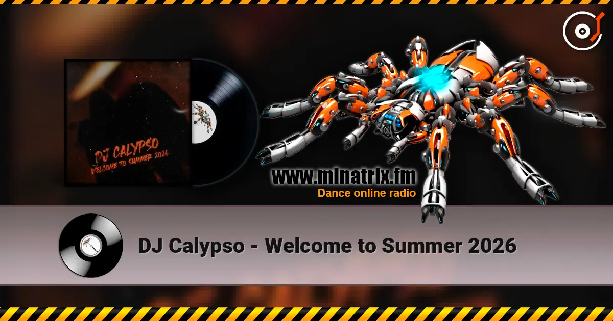 DJ Calypso - Welcome to Summer 2026 listen online in high quality | Minatrix.FM