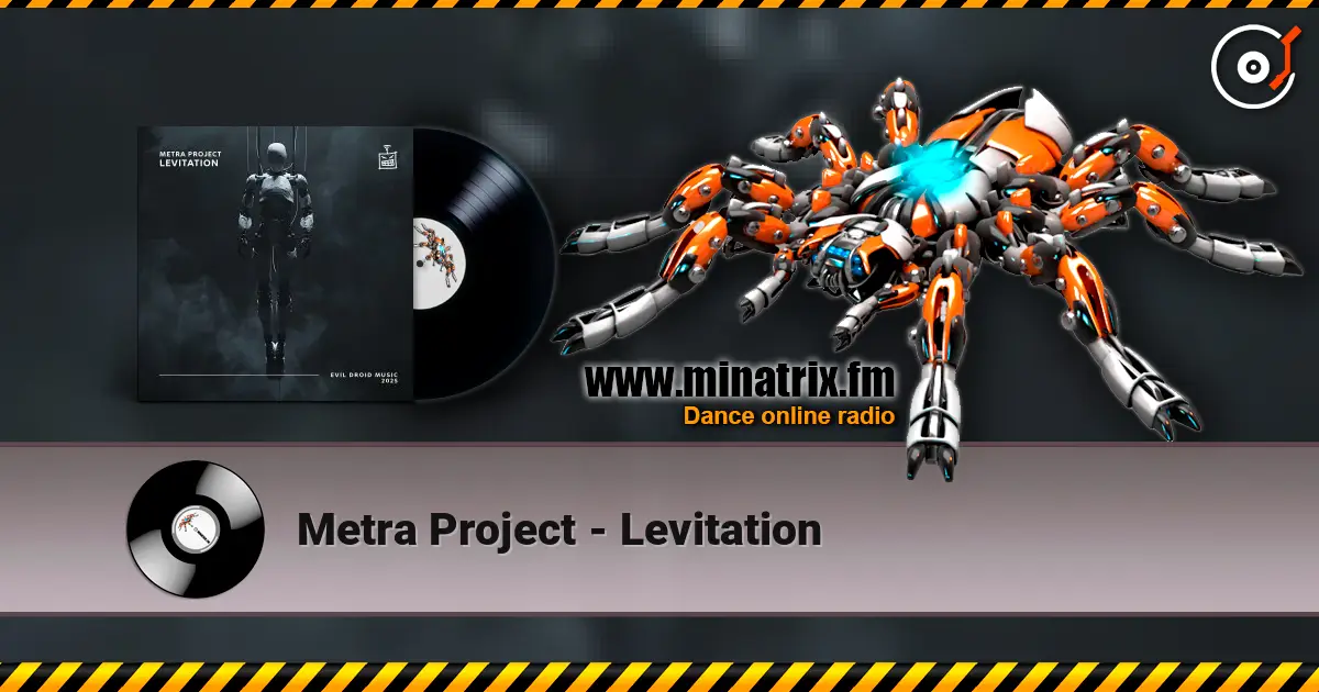 Metra Project - Levitation listen online in high quality | Minatrix.FM