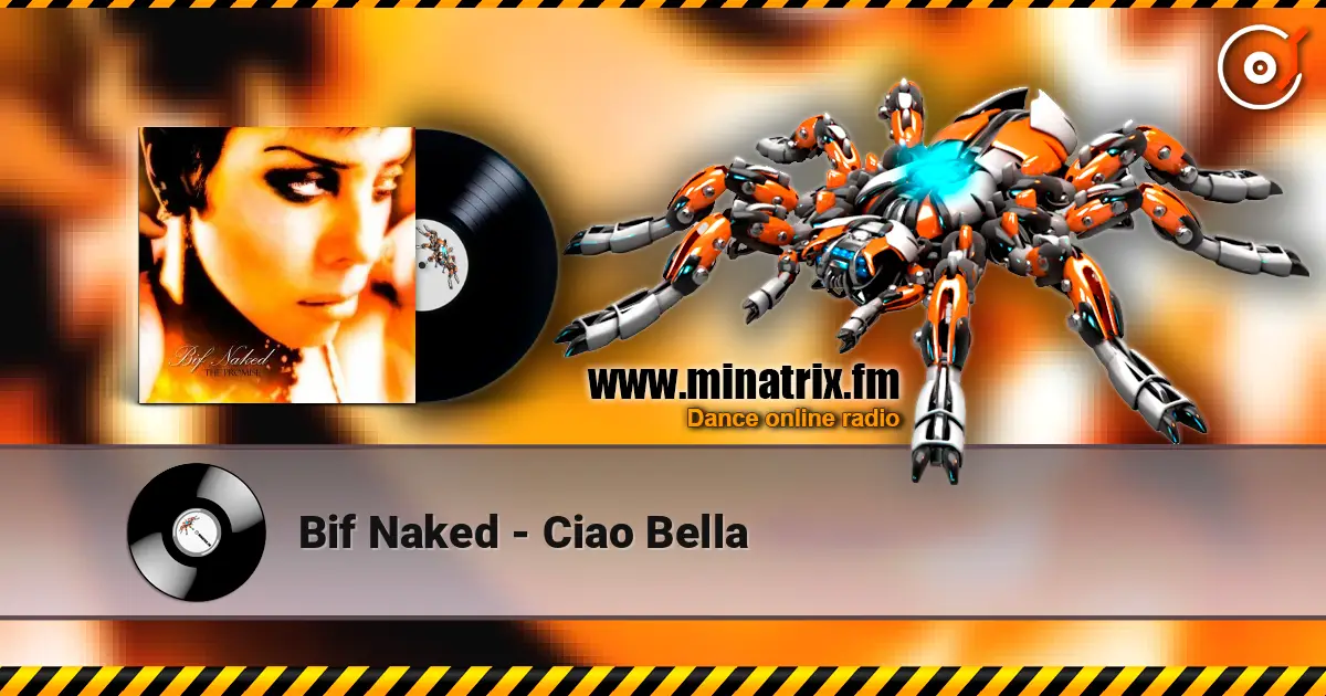 Bif Naked - Ciao Bella listen online in high quality | Minatrix.FM
