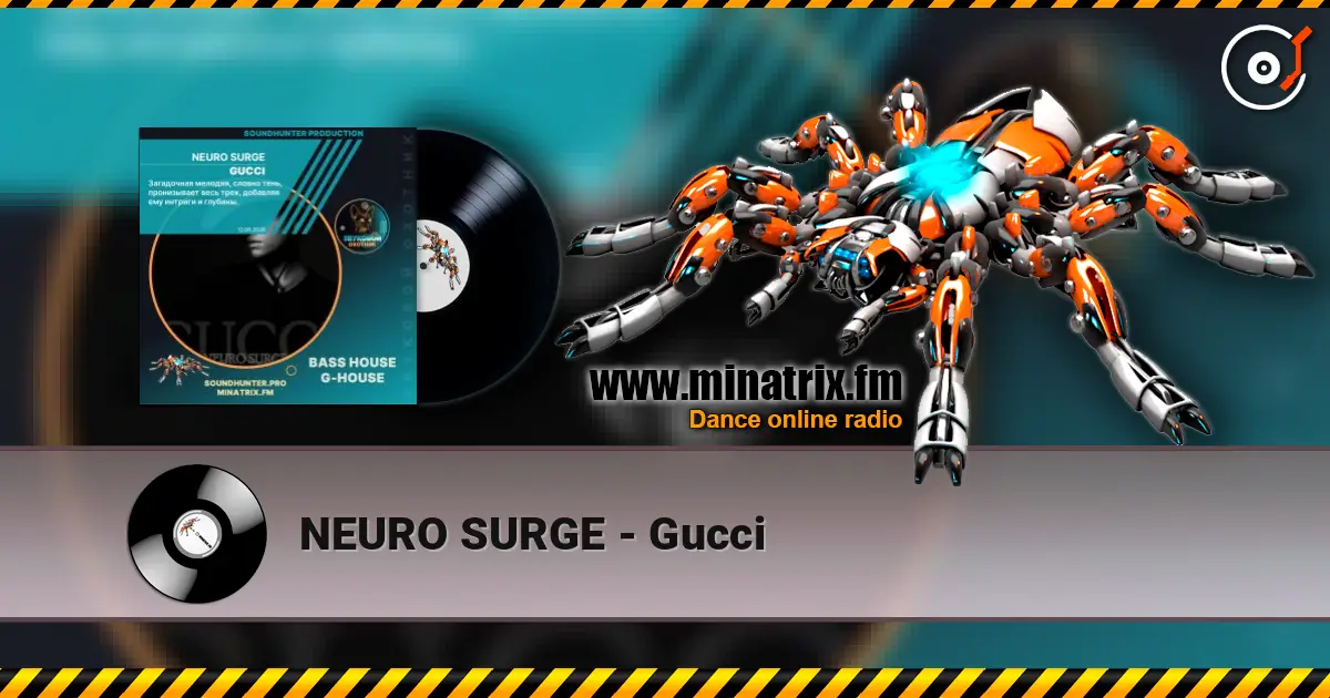 NEURO SURGE - Gucci listen online in high quality | Minatrix.FM