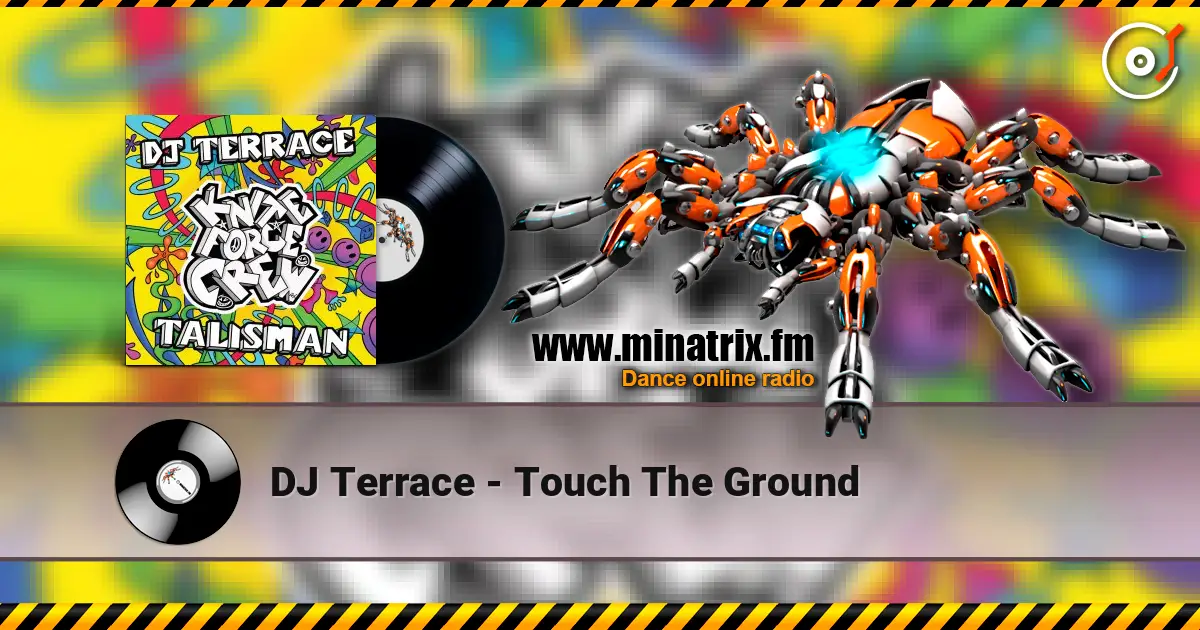 DJ Terrace - Touch The Ground listen online in high quality | Minatrix.FM