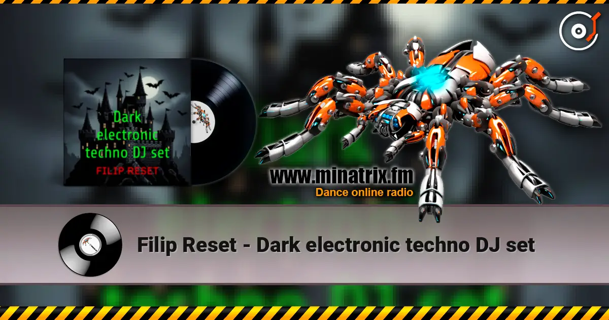 Filip Reset - Dark electronic techno DJ set listen online in high quality | Minatrix.FM