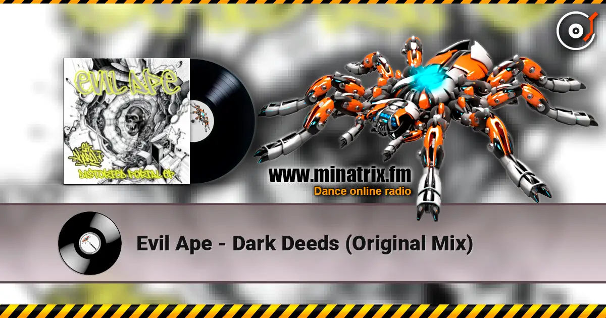 Evil Ape - Dark Deeds (Original Mix) listen online in high quality | Minatrix.FM