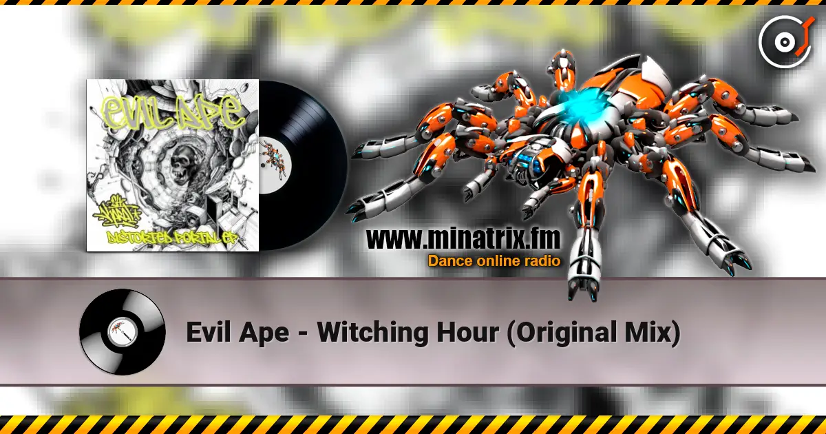 Evil Ape - Witching Hour (Original Mix) listen online in high quality | Minatrix.FM