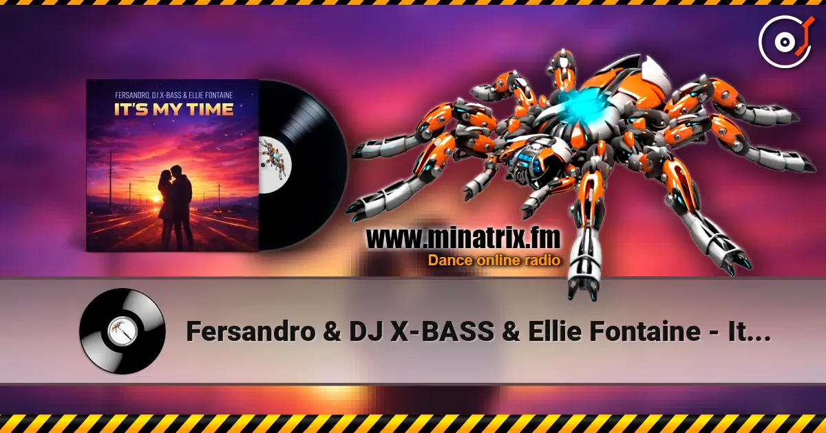 Fersandro & DJ X-BASS & Ellie Fontaine - It's My Time (Radio Mix) listen online in high quality | Minatrix.FM
