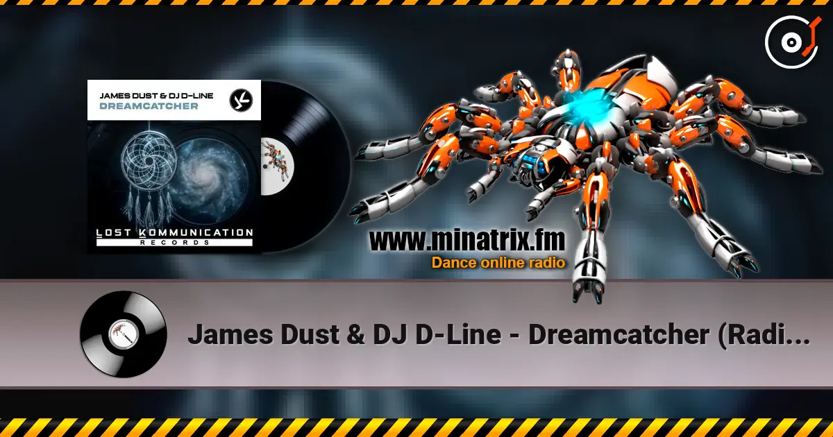 James Dust & DJ D-Line - Dreamcatcher (Radio Edit) listen online in high quality | Minatrix.FM
